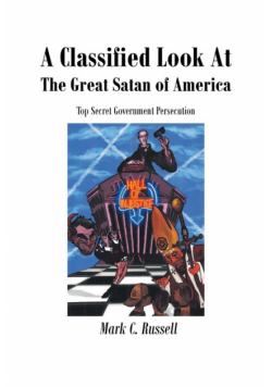 A Classified Look At The Great Satan Of America