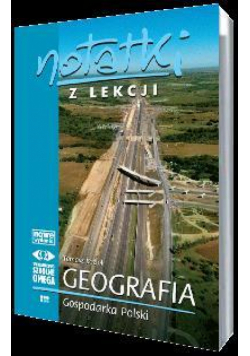 Notatki z Lekcji Geografii część 4 gospod... OMEGA