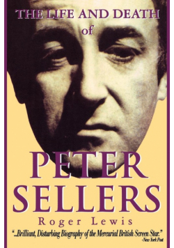 The Life and Death of Peter Sellers