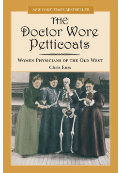Doctor Wore Petticoats