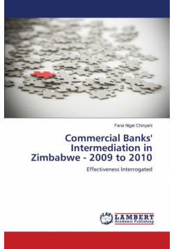 Commercial Banks' Intermediation in Zimbabwe - 2009 to 2010