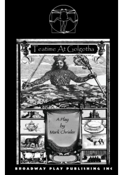 Teatime At Golgotha