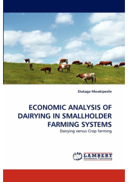 Economic Analysis of Dairying in Smallholder Farming Systems