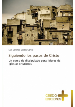 Siguiendo Los Pasos de Cristo