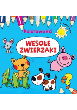Kolorowanki z naklejkami. Wesołe zwierzaki