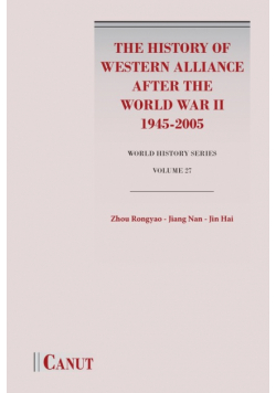 The History of Western Alliance after the World War II (1945-2005)