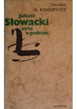Juliusz Słowacki pyta o godzinę