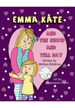 Emma Kate and The Show and Tell Day