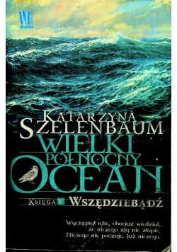 Wielki Północny Ocean Księga 5  Wszędziebądź