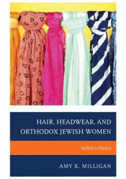 Hair, Headwear, and Orthodox Jewish Women