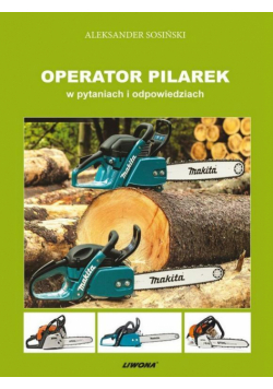 Operator pilarek w pytaniach i odpowiedziach