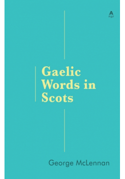 Gaelic Words in Scots
