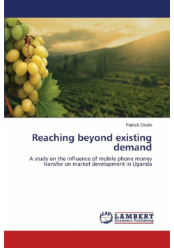 Reaching beyond existing demand