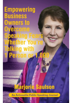 Empowering Business Owners to Overcome Speaking Fears Whether You're Talking with 1 Person or 1,000