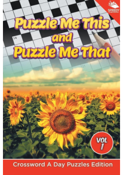Puzzle Me This and Puzzle Me That Vol 1