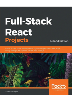 Full-Stack React Projects - Second Edition