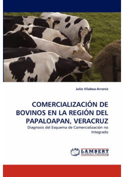 Comercialización De Bovinos En La Región Del Papaloapan, Veracruz
