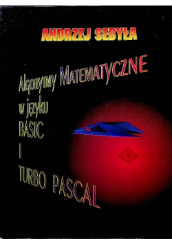 Algorytmy matematyczne w języku basic i turbo pascal