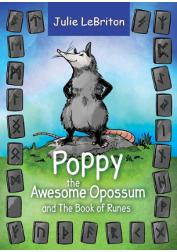 Poppy the Awesome Opossum and The Book of Runes
