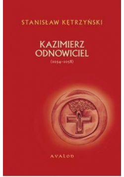 Kazimierz Odnowiciel 1034-1058