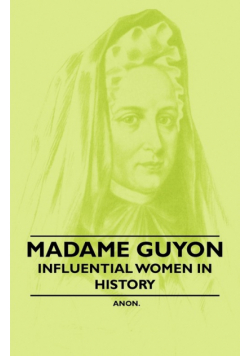 Madame Guyon - Influential Women in History