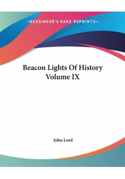 Beacon Lights Of History Volume IX