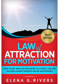 Law of Attraction for Motivation