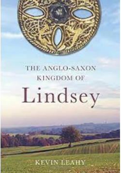 The Anglo - Saxon Kingdom of Lindsey