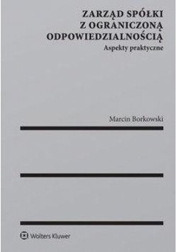 Zarząd spółki z ograniczoną odpowiedzialnością