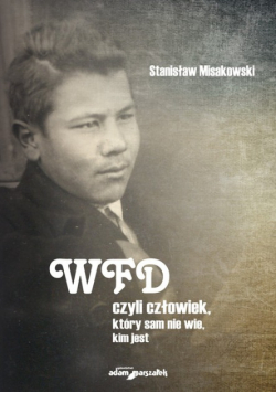 WFD czyli człowiek który sam nie wie kim jest