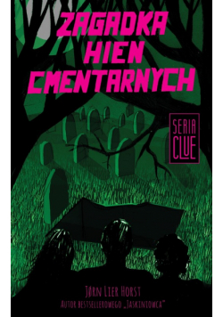 CLUE. Tom 4. Zagadka hien cmentarnych