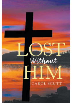 Lost Without Him