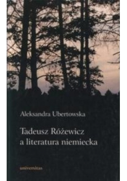 Tadeusz Różewicz a literatura niemiecka