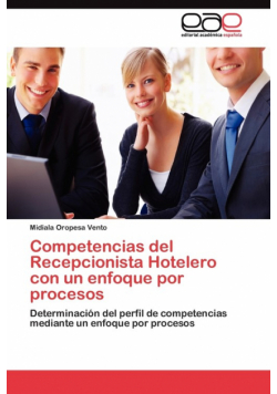 Competencias del Recepcionista Hotelero con un enfoque por procesos