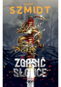 Zgasić Słońce. Szpony Smoka