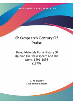 Shakespeare's Century Of Praise