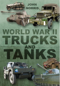 World War II Trucks and Tanks.