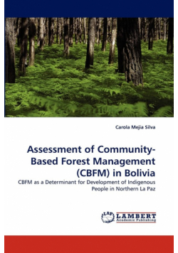 Assessment of Community-Based Forest Management (Cbfm) in Bolivia