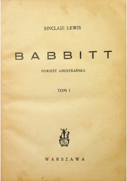 Babbit Powieśc amerykańska Tom I do III 1937 r.
