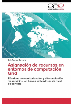 Asignación de recursos en entornos de computación Grid