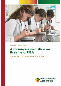 A formação científica no Brasil e o PISA