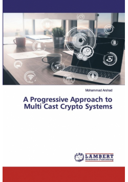 A Progressive Approach to Multi Cast Crypto Systems
