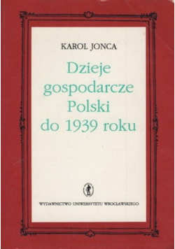 Dzieje gospodarcze Polski do 1939 roku