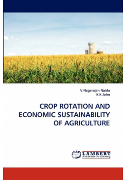 Crop Rotation And Economic Sustainability Of Agriculture
