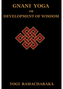 Gnani Yoga or Development of Wisdom