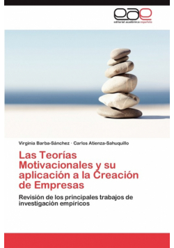 Las Teorías Motivacionales y su aplicación a la Creación de Empresas