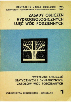 Zasady wyliczeń hydrogeologicznych ujęć wód podziemnych