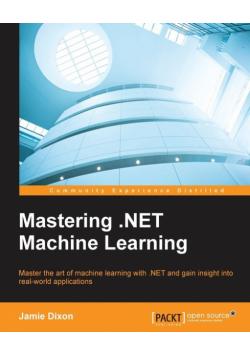 Mastering .NET Machine Learning