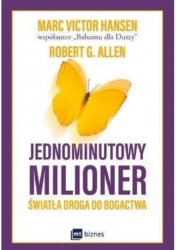 Jednominutowy milioner. Światła droga do bogactwa