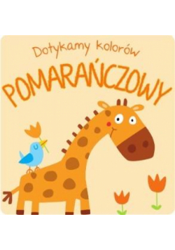 Dotykamy kolorów - Pomarańczowy